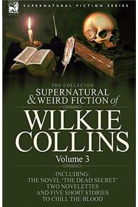 Collected Supernatural and Weird Fiction of Wilkie Collins