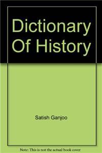 Dictionary Of History