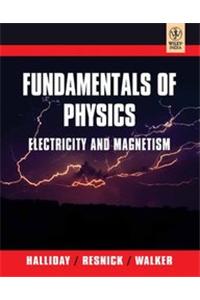 Fundamentals Of Physics Electricity And Magnetism