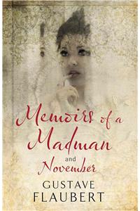 Memoirs of a Madman and November