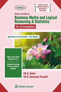 Easy Guide To Business Maths And Logical Reasoning & Statistics For Ca Foundation By Ca G. Sekar B. Saravana Prasath Applicable For May 2020 Exam