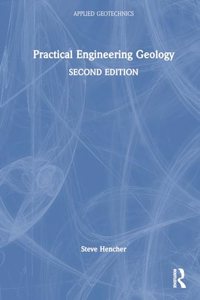 Practical Engineering Geology