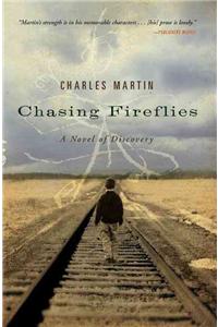 Chasing Fireflies: A Novel of Discovery