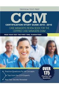 CCM Certification Study Guide 2015-2016: Case Manager's Review Book for the Certified Case Manager Exam