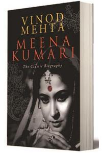 Meena Kumari :The Classic Biography