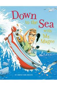 Down to the Sea with Mr. Magee: (Kids Book Series, Early Reader Books, Best Selling Kids Books)