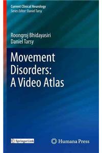 Movement Disorders: A Video Atlas: A Video Atlas