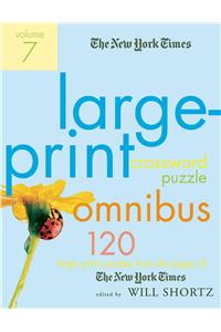 New York Times Large-Print Crossword Puzzle Omnibus, Volume 7