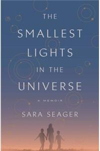 The Smallest Lights in the Universe