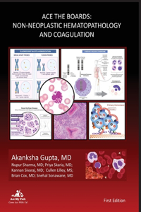 Ace The Boards: Non-Neoplastic Hematopathology And Coagulation