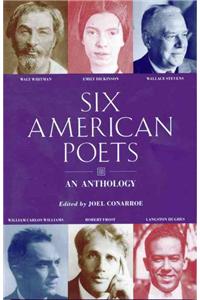 Six American Poets: An Anthology