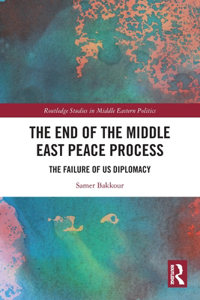 The End of the Middle East Peace Process