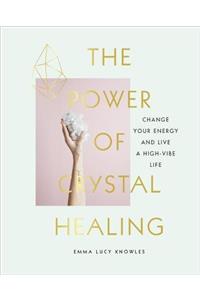 The Power of Crystal Healing