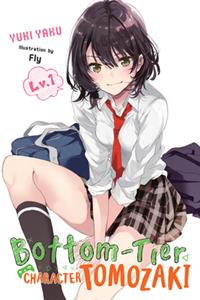 Bottom-tier Character Tomozaki, Vol. 1 (light novel): Volume 1