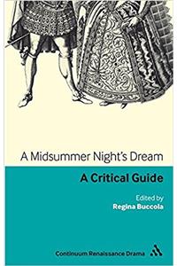 A Midsummer Nights Dream: A Critical Guide