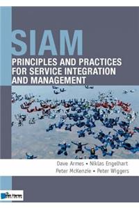 Siam: Principles and Practices for Service Integration and Management: Principles and Practices for Service Integration and Management