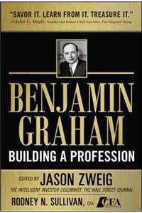 Benjamin Graham, Building a Profession: The Early Writings of the Father of Security Analysis