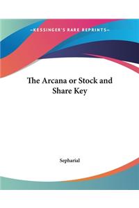 Arcana or Stock and Share Key