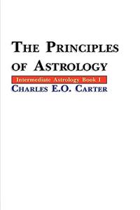 Principles of Astrology: Theoretical and Applied