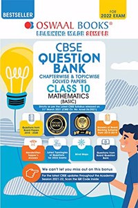 Oswaal CBSE Question Bank Class 10 Mathematics Basic Book Chapter-wise & Topic-wise Includes Objective Types & MCQ's [Combined & Updated for Term 1 & 2]