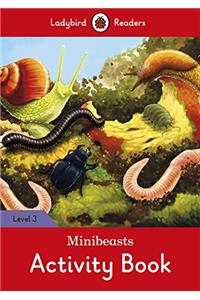 Minibeasts Activity Book - Ladybird Readers Level 3