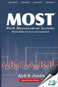 MOST Work Measurement Systems, 3rd Edition Revised and Expanded