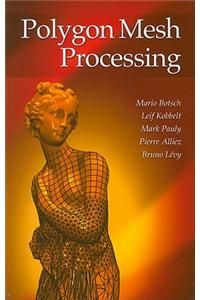 Polygon Mesh Processing