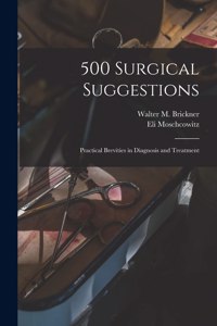 500 Surgical Suggestions