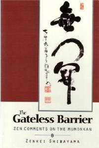 Gateless Barrier: Zen Comments on the Mumonkan