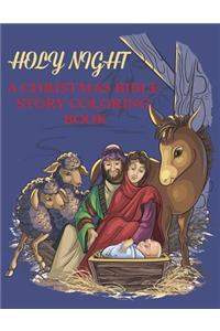 Holy Night, A Christmas Bible Coloring Book: Religious Christmas Coloring Book for Kids