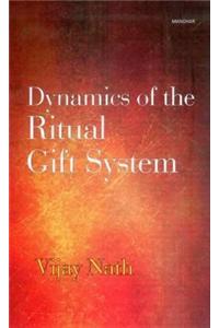 Dynamics of the Ritual Gift System