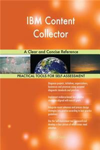 IBM Content Collector A Clear and Concise Reference