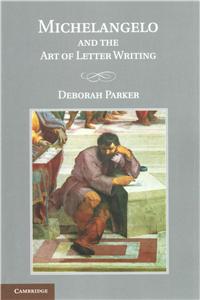 Michelangelo and the Art of Letter Writing