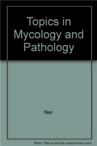 Topics in Mycology and Pathology