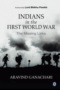 Indians in the First World War: The Missing Links