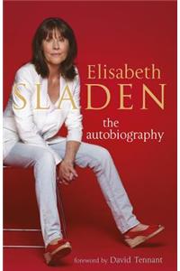 Elisabeth Sladen: The Autobiography