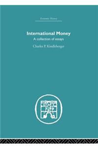 International Money: A Collection of Essays