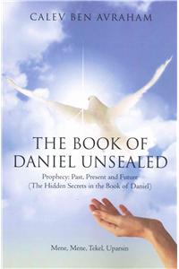 Book of Daniel Unsealed