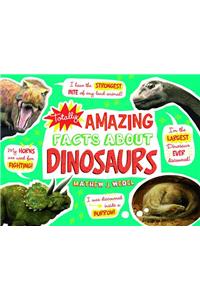 Totally Amazing Facts about Dinosaurs