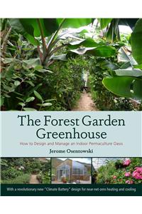 Forest Garden Greenhouse