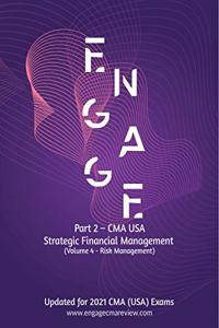 CMA USA - Part 2 - Strategic Financial Management - Volume 4 (Risk Management) + Online Test Bank Access: Section D | 5000 MCQ?s Online Test Bank + 150 Essays + 240 Hours Video Lectures