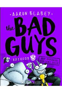 The Bad Guys: Episode 3 The Furball Strikes Back