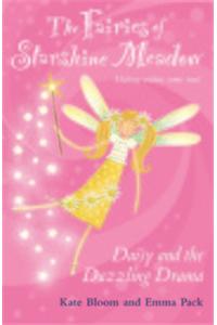 The Fairies Of Starshine Meadow (Daisy And The Dazzling Drama )