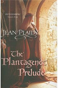 The Plantagenet Prelude