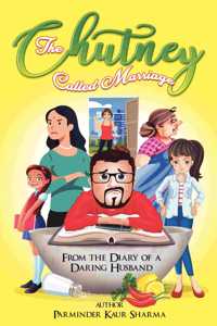 The Chutney called Marriage: From the diary of daring husband