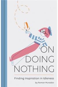 On Doing Nothing