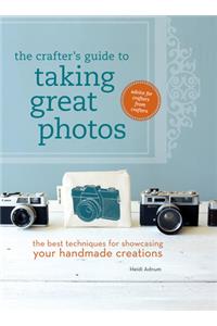 The Crafter's Guide to Taking Great Photos