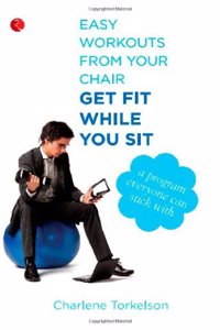 Get Fit While You Sit: Easy Workout From Your Chair