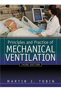 Principles and Practice of Mechanical Ventilation