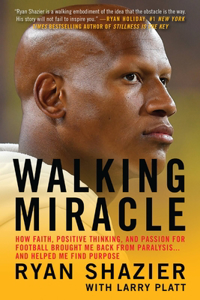 Walking Miracle